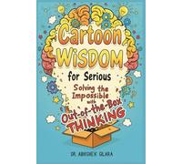 CARTOON WISDOM FOR SERIOUS LEADERS