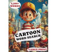 Cartoon Word Search: From Saturday Morning Toons to Midnight Cult Classics - 80 Cartoon Shows & Animated Movies - 7 Levels, Starter to Insane | Large Print 8.5×11