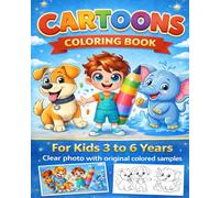 Cartoons coloring book for kids 3 to 6 years: A Fun and Easy Cartoon Coloring Book for Kids Ages 3-6 with Sample Colored Pages, 8x10 in size.