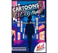 Cartoons Every Night: Book 1 Press Play Anime