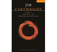 Cartwright Plays One: Road; Bed; Two; The Rise and Fall of Little Voice: v.1 (Contemporary Dramatists)