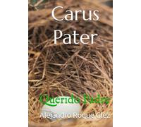 Carus Pater: Querido Padre