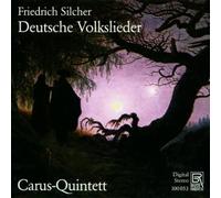 Carus-Quintett - Silcher: Deutsche Volkslieder