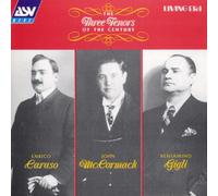 Caruso,E.^Mccormack,J.^Gigli,B^Caruso,E.^Mccormack,J.^Gigli,B - The Three Tenors of the Century