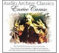 Caruso, Enrico - Audio Archive Classics - World's Most Famous Tenor