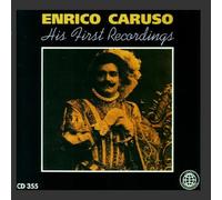 Caruso, Enrico - His First Recordings