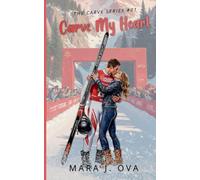 Carve My Heart: 2 (The Carve)