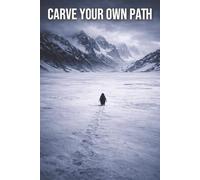 Carve Your Own Path: Nihilist Penguin Theme Notebook | 110 Lined Notebook Journal Pages | Motivational Self Reflection Journal | Penguin Walking Towards Mountains