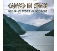 Carved in Stone - Tales of Glory & Tragedy