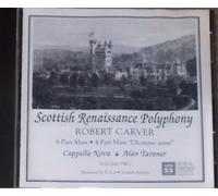 Carver: Scottish Renaissance Polyphony, Vol. 2: 6 Part Mass / 4 Part Mass 'L'Homme Arme'