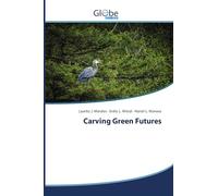 Carving Green Futures