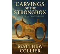 Carvings of the Strongbox: Garrisons Last Stand (Silver Creek)