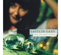 Cary,Caitlin - While You Weren't Looking (20th Anniversary Edition) [Vinilo]