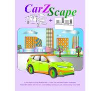 CarZScape: A Fun Paper Car Craft Book for Kids - Color, Cut, and Build Creative Landscapes