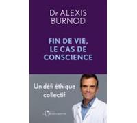 Cas De Conscience Et Fin De Vie (ebook)