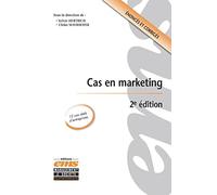 Cas en marketing: 12 cas réels d'entreprises. Enoncés et corrigés.