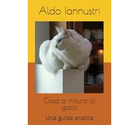 Casa a misura di gatto: Una guida pratica