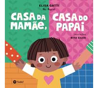 Casa da mamãe, casa do papai