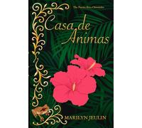 Casa De Animas: 1 (The Puerto Rico Chronicles)