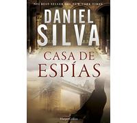 CASA DE ESPÍAS (Gabriel Allon)
