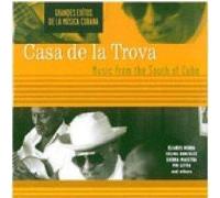 Casa De La Trova - Music from South of Cuba