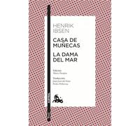 Casa de muñecas / La dama del mar: Edición de Mario Parajón. Traducción de Juan José del Solar y Pedro Pellicena (Clásica)