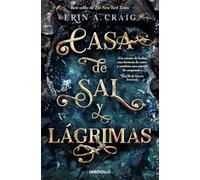 Casa de sal y lágrimas (Best Seller | Ficción)