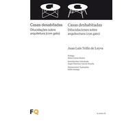 Casa deshabitadas / Casas desabitadas: Dilucidaciones sobre arquitectura (con gato) / Dilucidacoes sobre arquitetura (com gato): 15 (la cimbra)