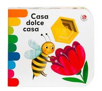 Casa dolce casa. Ediz. a colori (I libri coi buchi)