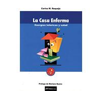 Casa enferma, la