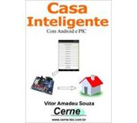 Casa Inteligente Com Android E Pic (ebook)