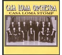 Casa Loma Orchestra - Casa Loma Stomp