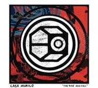 Casa Murilo - Casa Murilo - The Rise And Fall