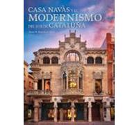 Casa Navas Y El Modernismo Del Sur De Cataluña (español-français)