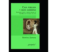 Casa poblada y buen gobierno: Oeconomia católica y servicio personal en San Miguel de Tucumán, siglo XVIII