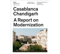 Casablanca Chandigarh - A Report on Modernization /anglais