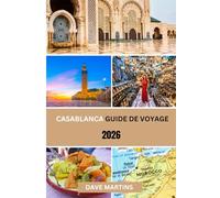 Casablanca Guide de voyage 2026