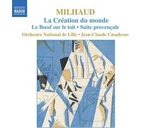 Casadesus - Darius Milhaud : La Création du monde - Le Boeuf sur le toit - Suite provençale