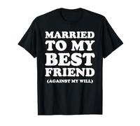 Casado con mi Mejor Amigo Esposa Divertida Marido Camiseta