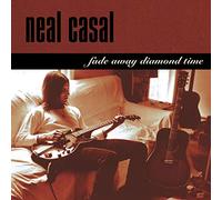 Casal, Neal - Fade Away Diamond Time [Vinilo]