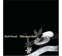 Casal, Neal - Return in Kind