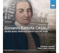 Casali, Giovanni Battista : Musique sacrée de Rome du XVIIIe siècle