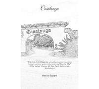 CASALONGA: Crónicas manchegas de una urbanización imposible: humor, vecinos y desventuras en La Mancha Alta.