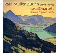 Casalquartet - Paul Muller-Zurich - Kammermusik