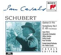 Casals, Pablo, Isaac Stern, Al - Schubert: Quintet in C major, D. 956; Symphony No. 5 in B-flat Major, D. 485