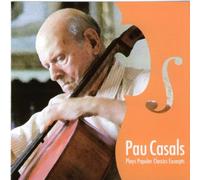 Casals,Pablo - Plays Popular Classic Excerpts