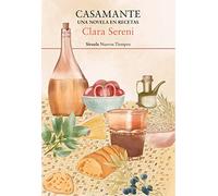 Casamante: Una novela en recetas: 517 (Nuevos Tiempos)