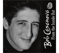 Casanova, Bob - From the Inside Out