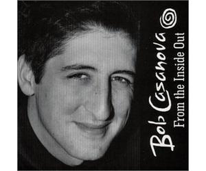 Casanova, Bob - From the Inside Out