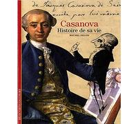 Casanova: Histoire de sa vie